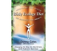 Donna Gates The Body Ecology Diet (Tascabile)