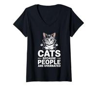 Donna Gatti perché le persone sono sopravvalutate Amante dei gatti Feline Pet Meow Maglietta con Collo a V