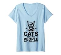 Donna Gatti perché le persone sono sopravvalutate Amante dei gatti Feline Pet Meow Maglietta con Collo a V