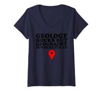 Donna Geology Rocks but Geography is Where it's at Maglietta con Collo a V