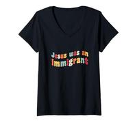 Donna Gesù Era Un immigrato Amore immigrati immigrati immigrati Maglietta con Collo a V
