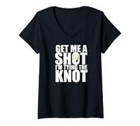 Donna Get Me A Shot TIING The Knot Meme Addio al Celibato Maglietta con Collo a V