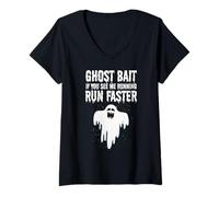 Donna Ghost Bait Se Mi Vedi Correre Run Faster Funny Paranormal Maglietta con Collo a V
