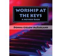 Donna Gielow McFarland Worship at the Keys (Tascabile)