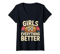 Donna Girls Do Everything Better Fiducia femminista |- Maglietta con Collo a V