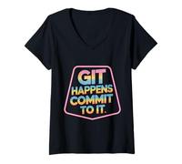 Donna Git Happens Commit To It - Maglietta con Collo a V