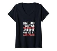 Donna Give God Your Weakness Receive His Strength |--- Maglietta con Collo a V