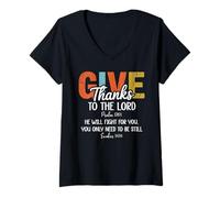 Donna Give Thanks The Lord Psalm 136:1 He Will Fight Exodus 14:14 Maglietta con Collo a V
