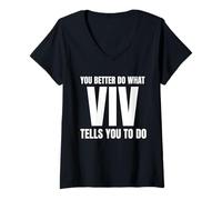 Donna Given Name Viv You Better Do What Viv Tells You To Do Maglietta con Collo a V