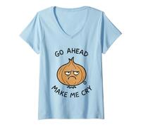 Donna Go Ahead Make Me Cry Onion Maglietta con Collo a V