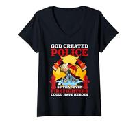 Donna God Created Police So That Even Firefighters Fireman Maglietta con Collo a V