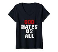 Donna GOD HATES US ALL - Classico Vintage Urban Distressed Regalo Maglietta con Collo a V