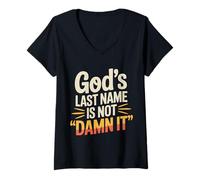 Donna God's Last Name Is Not Damn It Church Sarcasm Jokes - Maglietta con Collo a V