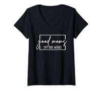 Donna Good Moms Say Bad Words Funny Momlife Mamma Mamma Festa della Mamma Maglietta con Collo a V