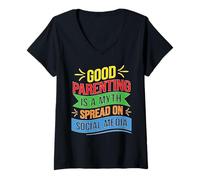 Donna Good Parenting Is A Myth Spread On Social Media Maglietta con Collo a V