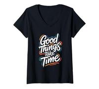 Donna Good Things Take Time - Citazione Motivazionale di Inspring Maglietta con Collo a V