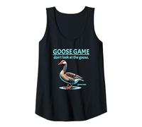 Donna Goose Game Don't Look at The Goose Game Over Funny Canotta