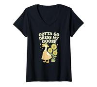 Donna Gotta Go Dress My Goose Funny Farm Pun Humor Art Maglietta con Collo a V