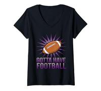 Donna Grafica «Gotta Have Football» per devoti Maglietta con Collo a V