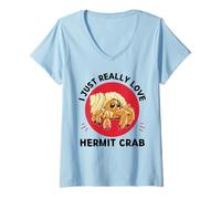 Donna Granchio eremita Kawaii I Just Really Love Hermit Crab Lover Maglietta con Collo a V