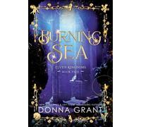 Donna Grant Burning Sea (Tascabile) Elven Kingdoms
