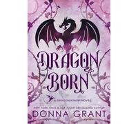 Donna Grant Dragon Born (Copertina rigida) Dragon Kings