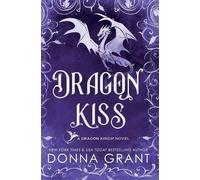 Donna Grant Dragon Kiss (Copertina rigida)
