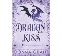 Donna Grant Dragon Kiss (Tascabile)