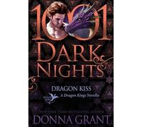Donna Grant Dragon Kiss (Tascabile)