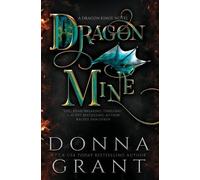 Donna Grant Dragon Mine (Copertina rigida)