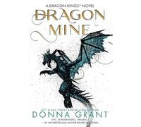 Donna Grant Dragon Mine (Tascabile)