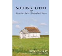 Donna Gray Nothing to Tell (Tascabile)