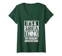 Donna Green: It's A Santa Thing You Wouldn't Understand Christmas Maglietta con Collo a V