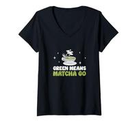 Donna Green Means Matcha Go Funny Matcha Tea Bevitore Matcha Amante Maglietta con Collo a V