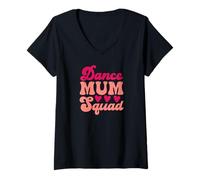 Donna Groovy Dancing Practice Mummy of Best Bancer Dance Mum Squad Maglietta con Collo a V