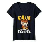 Donna Gufo di Cui Hai Bisogno è Coffee Owl Morning Humor Maglietta con Collo a V