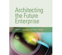 Donna H. Rhodes Deborah J. Nighting Architecting the Future Enterpr (Tascabile)
