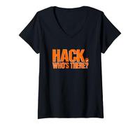 Donna Hacker Divertente dicendo Hack Hack Chi Ci Sono Maglietta con Collo a V