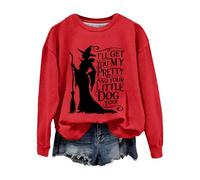 Donna Halloween Ti prendo la mia bella e il tuo piccolo cane anche casual felpa roba per ragazze adolescenti, Colore: rosso, XXL