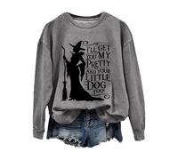 Donna Halloween Ti prendo la mia bella e il tuo piccolo cane anche casual felpa roba per ragazze adolescenti, grigio., XL