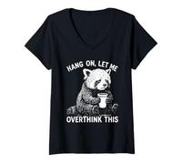 Donna Hang On Let Me Overthink This Red Panda Holding Coffee Humor Maglietta con Collo a V