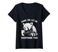 Donna Hang On Let Me Overthink This Red Panda Holding Coffee Humor Maglietta con Collo a V