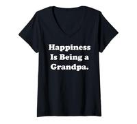 Donna Happiness Is Being A Grandpa Family Joy Funny Saying Maglietta con Collo a V