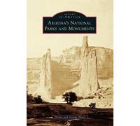 Donna Hartz George Hartz Arizona's National Parks and Monuments (Tascabile)