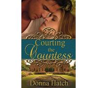 Donna Hatch Courting the Countess (Tascabile)
