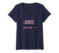 Donna Have Courage And Be Kind Inspirational Citazione Maglietta con Collo a V