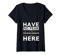 Donna Have No Fear Il responsabile del Programma è Qui, Divertente, Regalo, Lavoro, Umorismo Maglietta con Collo a V