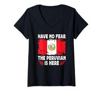 Donna Have No Fear The Peruvian is Here Peru Flag Maglietta con Collo a V