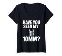 Donna Have You Seen My 10MM Socket Meme Car Guy Humor Meccanico Maglietta con Collo a V