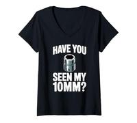 Donna Have You Seen My 10MM Socket Meme Car Guy Humor Meccanico Maglietta con Collo a V